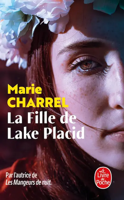 Couverture de l'édition poche du roman « La Fille de Lake Placid » de Marie Charrel, Le Livre de Poche