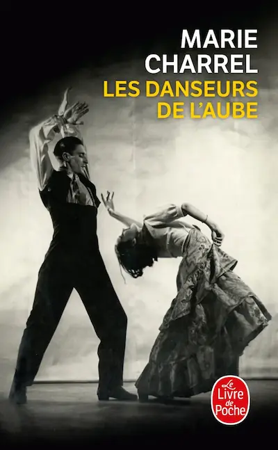 Couverture de l'édition poche du roman « Les Danseurs de l'aube » de Marie Charrel, Le Livre de Poche