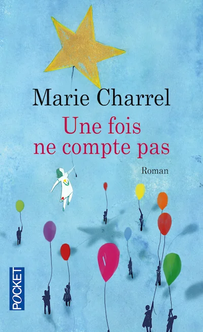 Couverture de l'édition poche du roman « Une fois ne compte pas » de Marie Charrel, Pocket