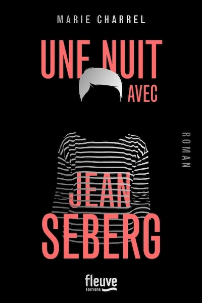 Couverture du roman « Une nuit avec Jean Seberg » de Marie Charrel, Fleuve Éditions
